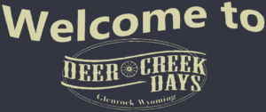Glenrock Wyoming Deer Creek Days